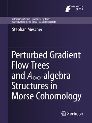 cover image of Perturbed Gradient Flow Trees and A∞-algebra Structures in Morse Cohomology